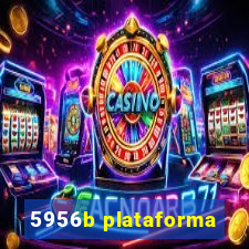 5956b plataforma